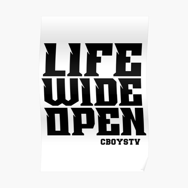 Cboystv Merch Life Wide Open Poster RB1208 product Offical cboystv Merch